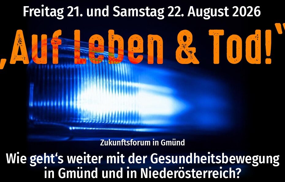 Auf Leben & Tod_Zukunftsforum Gmünd